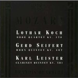 Lothar Koch, Gerd Seifert, Karl Leister, Brandis Quartet - Mozart: Oboe Quartet KV. 270 | Horn Quintet KV. 407 | Clarinet Quintet KV. 581 (CD)