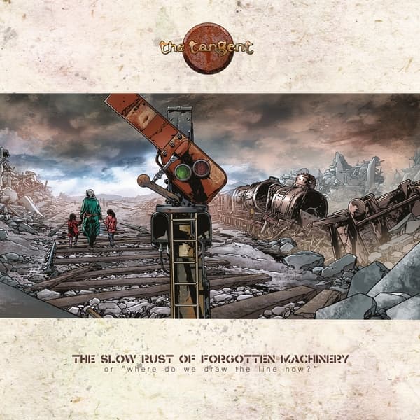 The Tangent - The Slow Rust Of Forgotten Machinery (CD)