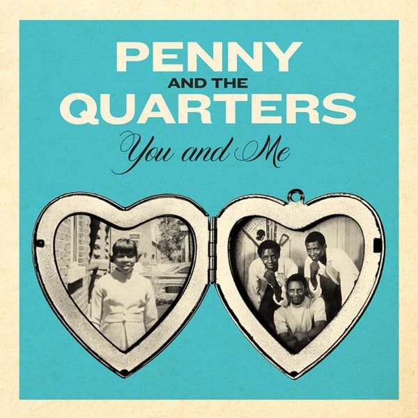 Penny & The Quarters - You And Me (7" Single)