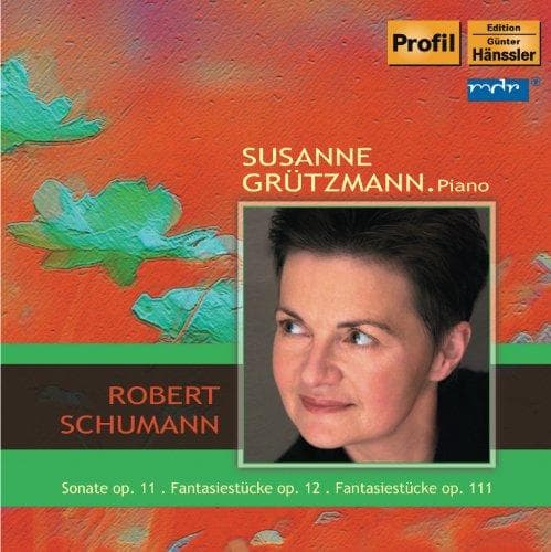 Susanne Grützmann - Schumann: Sonate Op.11, Fantasiest (CD)