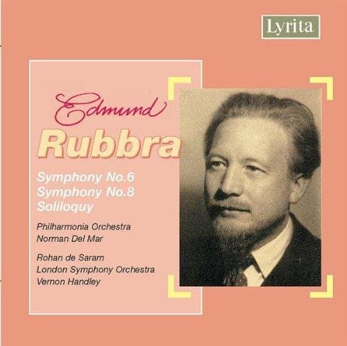 Philharmonia Orchestra, Norman Del Mar, Rohan de Saram, London Symphony Orchestra, Vernon Handley - Rubbra: Symphony Nos. 6 & 8 | Soliloquy (CD)