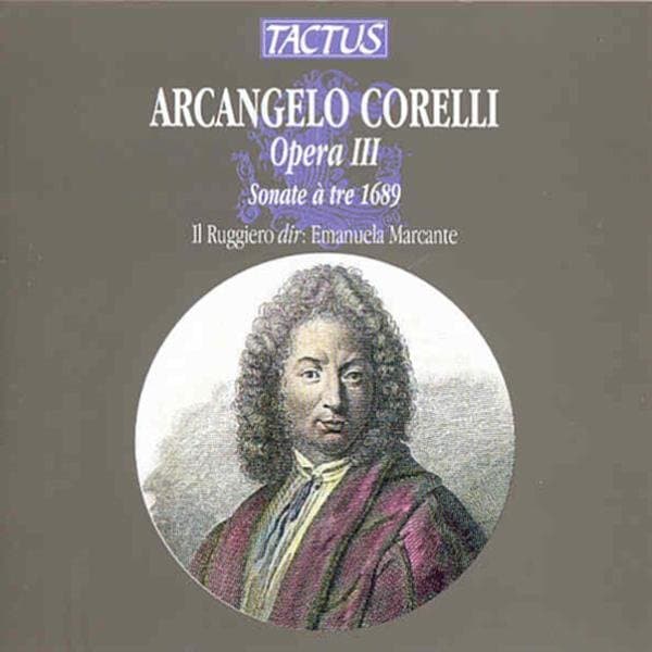 Il Ruggiero, Emanuela Marcante - Corelli: Opera III - Sonate à Tre 1689 (CD)