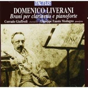 Giuseppe Fausto Modugno, Domenico Liverani - Liverani: Brani Per Clarinetto E Pianoforte (CD)