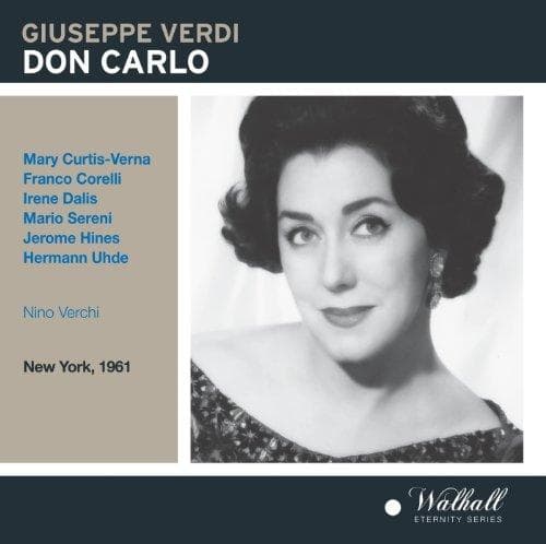 Corelli, Curtis, Sereni, Dalis, Hin - Verdi: Don Carlo (New York Met 15.0