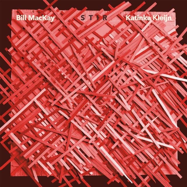 Bill MacKay & Katinka Kleijn - Stir (LP)