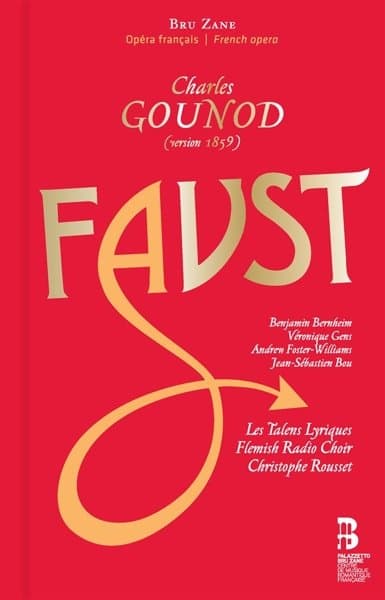 Benjamin Bernheim, Véronique Gens, Andrew Foster-Williams, Jean-Sébastien Bou, Christophe Rousset - Gounod: Faust (3 CD)