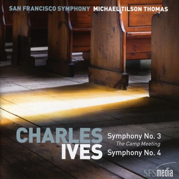 San Francisco Symphony, Michael Tilson Thomas - Ives: Symphony Nos. 3 & 4 (CD)