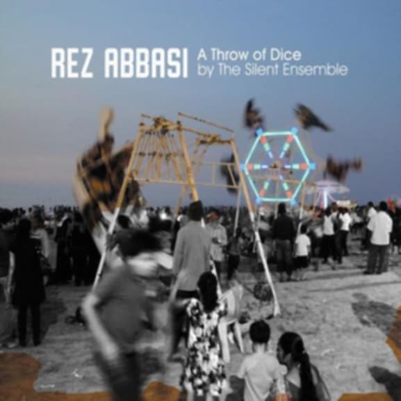 Rez Abbasi, The Silent Ensemble - A Throw Of Dice (CD)