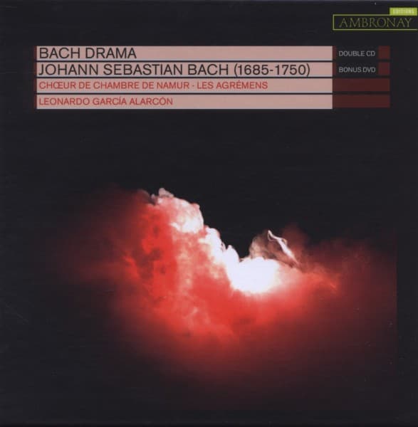 Les Agrémens, Choeur De Chambre De Namur, Leonardo Garcia Alarcón - Bach Drama (2 CD)