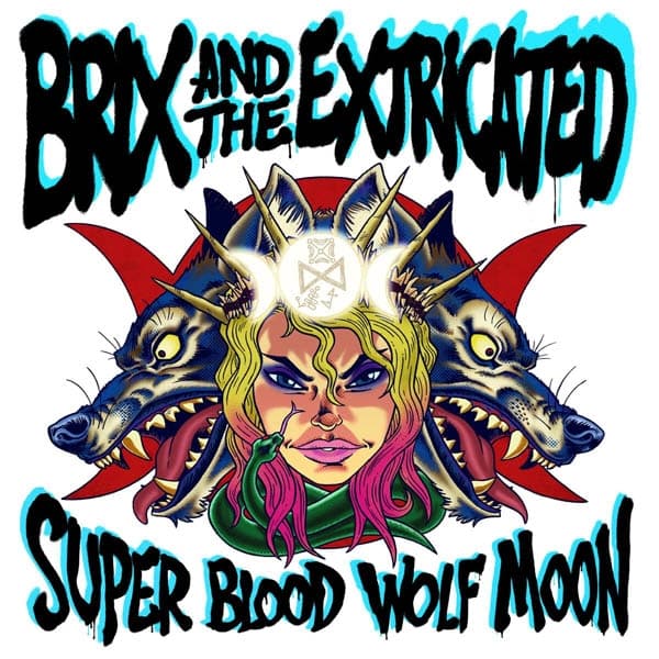 Brix & The Extricated - Super Blood Wolf Moon (CD)
