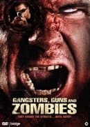 Gangsters Guns And Zombies