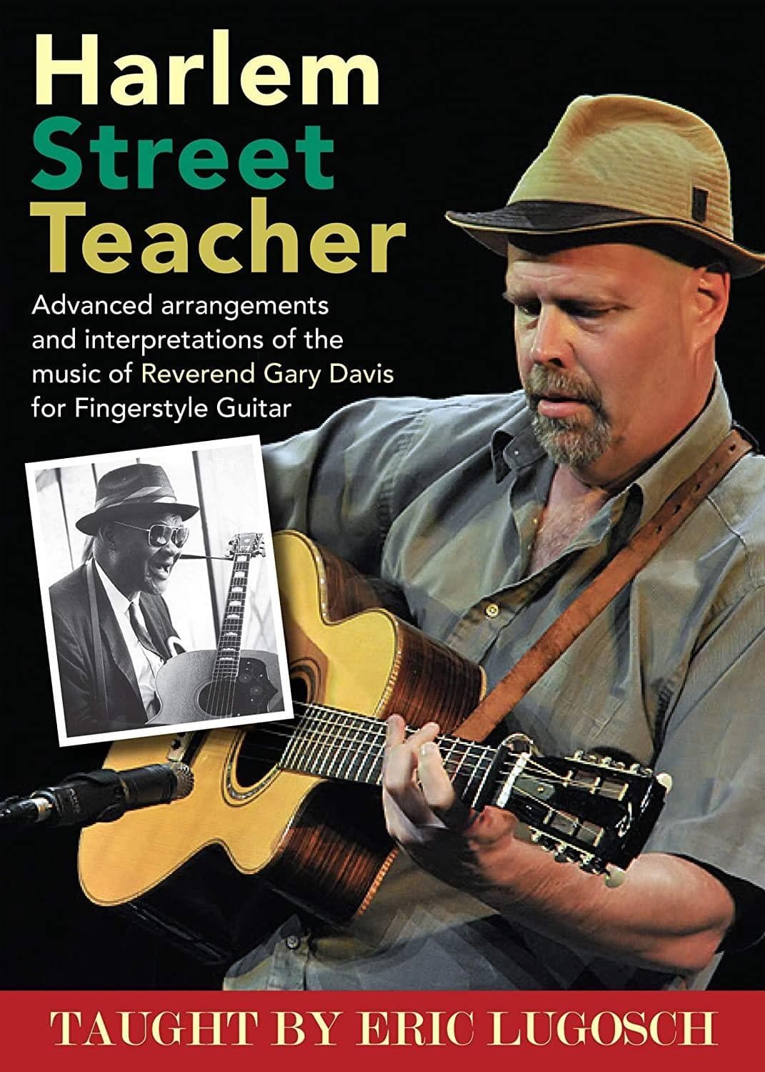 Eric Lugosch - Harlem Street Teacher. Music Of Reverend Gary Davi (DVD)