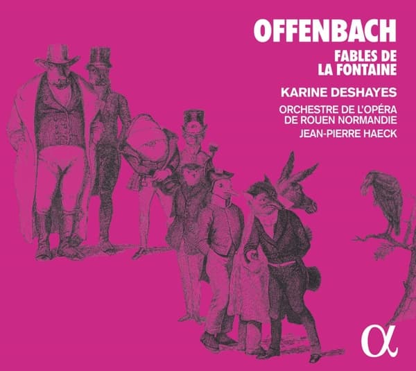 Karine Deshayes, Orchestre De L'opera De Rouen - Offenbach: Fables De La Fontaine (CD)