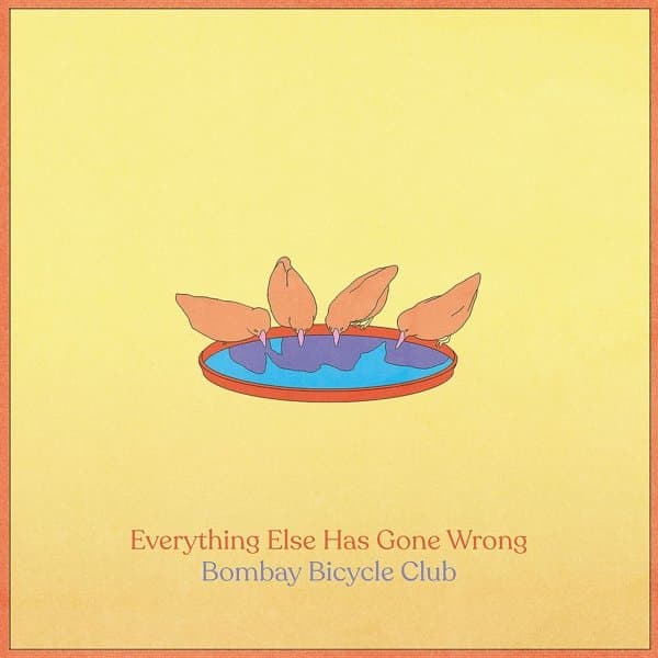 Bombay Bicycle Club - Everything Else Has Gone Wrong (LP)