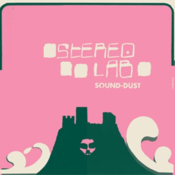 Stereolab - Sound-Dust (3 LP) (Limited Edition) (Remastered)