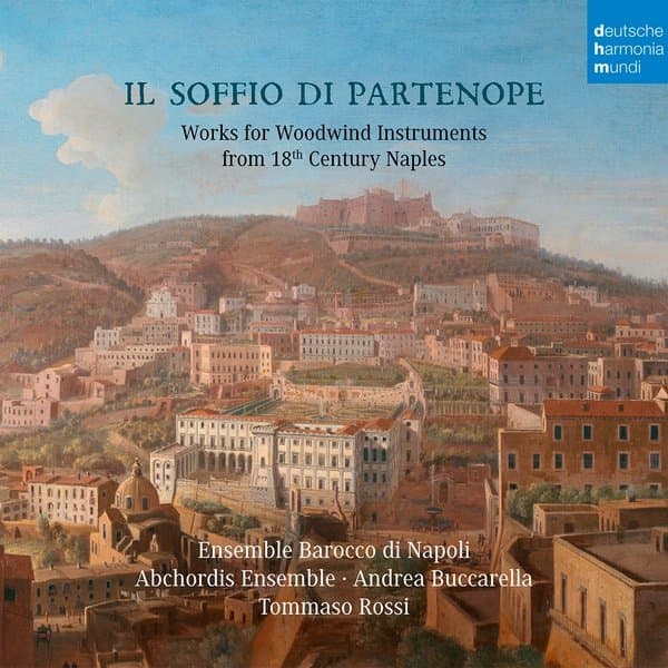 Ensemble Barocco Di Napoli, Abchordis Ensemble, Andrea Buccarella, Tommaso Rossi - Il Soffio Di Partenope - Works For Woodwind Instruments From 18th Century Naples (CD)