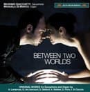 Massimo Giacchetti & Manuela Di Marco - Between Two Worlds (CD)