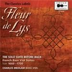 Charles Medlam - Fleur De Lys - French Bass Viol Sui