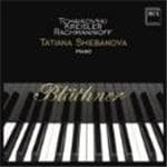 Tatiana: Piano Shebanova - Tchaikovsky, Kreisler, Rachmaninov: