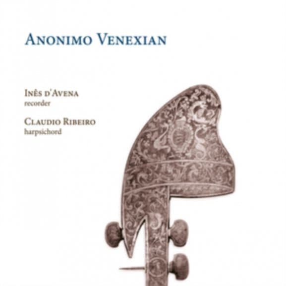 Inés d'Avena, Cláudio Ribeiro - Anonimo Venexian (CD)