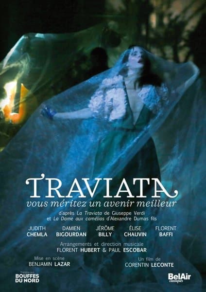 Damien Bigourdan, Judith Chemla, Jerome Billy - Traviata, Vous Méritez Un Avenir Meilleur (DVD)