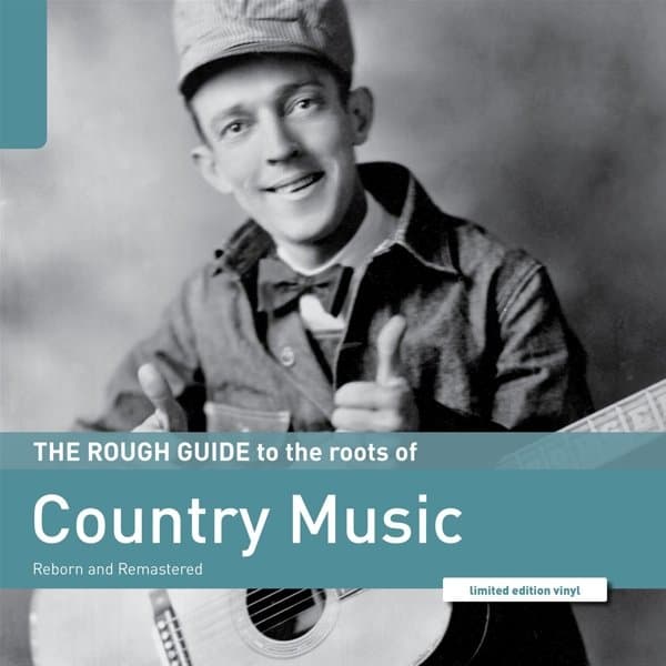 Various Artists - The Rough Guide To The Roots Of Country Music (Reborn And Remastered) (LP) (Limited Edition) (Remastered)