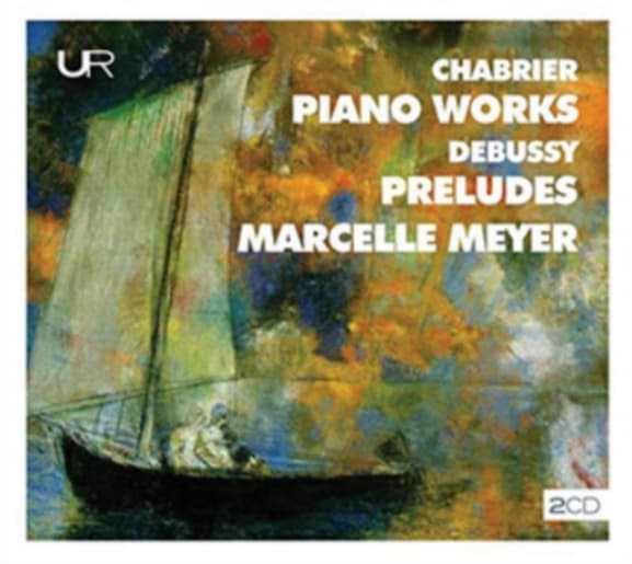 Marcelle Meyer - Meyer Plays Chabrier & Debussy: Piano Works (2 CD)