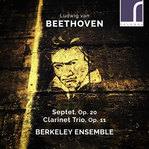 Berkeley Ensemble - Beethoven: Septet, Op.20 | Clarinet Trio, Op.11 (CD)