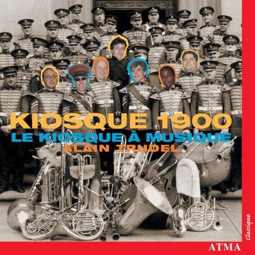 Alain Trudel, La Kiosque O Musique Trudel - Kiosque 1900