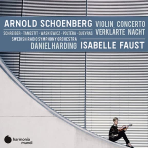 Isabelle Faust, Daniel Harding, Sveriges Radios Symfoniorkester, Anne Katharina Schreiber - Schönberg: Violin Concerto | Verklärte Nacht (CD)