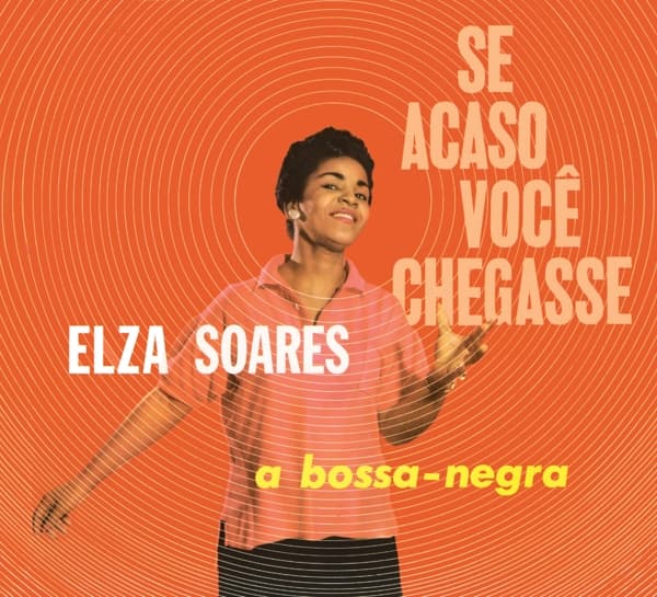 Elza Soares - Se Acaso Você Chegasse & A Bossa Negra (CD) (Limited Edition) (Remastered)