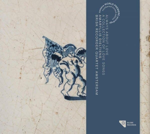 Amaryllis Dieltiens, Brisk Recorder Quartet Amsterdam - Always About Love: A Collection Of Love Songs (CD) (Limited Edition)
