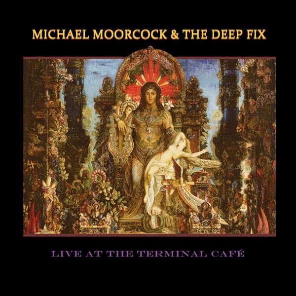 Michael Moorcock's Deep Fix - Live At The Terminal Café (LP) (Limited Edition) (Coloured Vinyl)