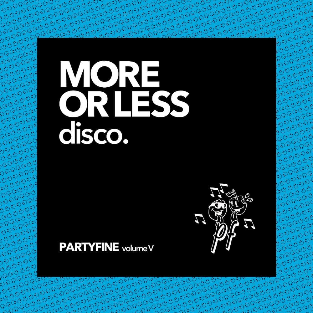 Various Artists - More Or Less Disco: Partyfine Vol. V