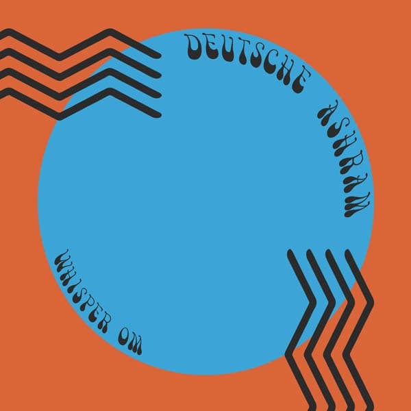 Deutsche Ashram - Whisper Om (LP)