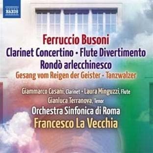Giammarco Casani, Laura Minguzzi, Francesco La Vecchia, Orchestra Sinfonica Di Roma - Busoni: Clarinet Concerto | Flute Divertimento (CD)