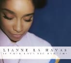 Lianne La Havas - Is Your Love Big Enough?