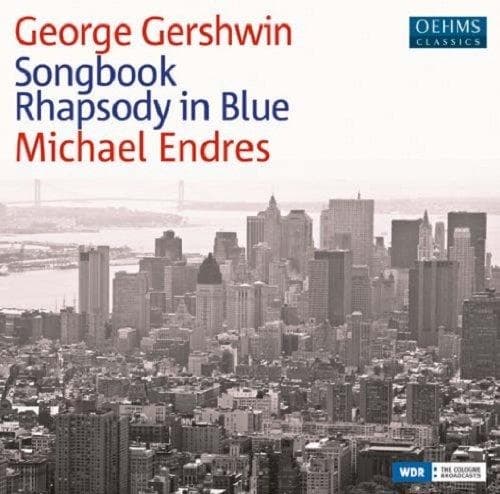 Michael Endres - Gershwin: Song Book | Rhapsody In Blue (CD)