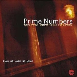 Jonas Tauber & William Thomas - Prime Numbers (Live At Jazz De Opus) (CD) (Remastered)