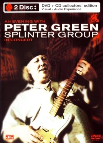 Peter Green Splinter Group - An Evening With