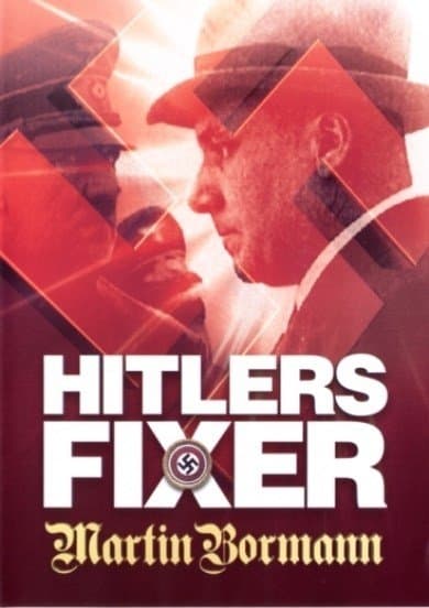Hitlers fixer - Martin Bormann (DVD)