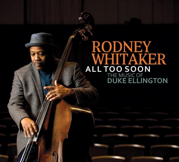 Rodney Whitaker - All Too Soon (The Music Of Duke Ellington) (CD)