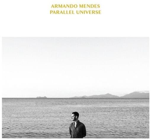 Armando Mendes - Parallel Universe