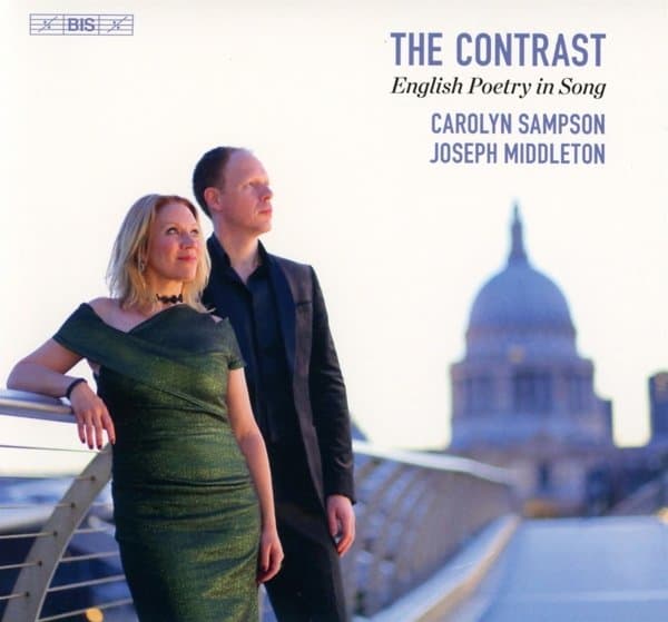 Carolyn Sampson & Joseph Middleton - The Contrast - English Poetry In Song (SACD)