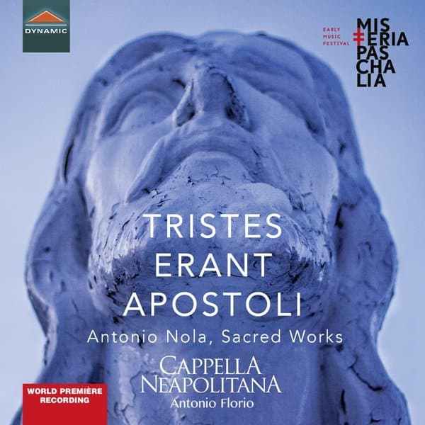 Cappella Neapoltana, Antonio Florio - Nola: Sacred Works: Tristes Erant Apostoli (CD)