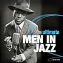 Men In Jazz (The Ultimate)