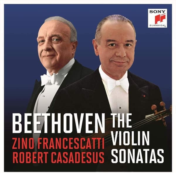 Zino Francescatti & Robert Casadesus - Beethoven: The Violin Sonatas
