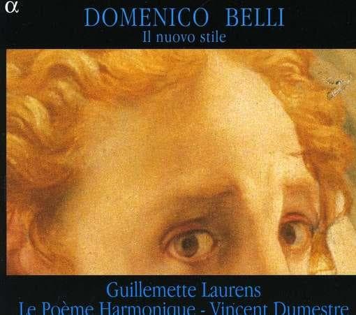 Guillemette Laurens, Le Poème Harmonique, Vincent Dumestre - Belli: Il Nuovo Stile (CD)