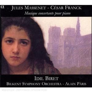 Idil Biret, Bilkent Symphony Orchestra, Alain Pâris - Massenet/Franck: Musique Concertante Pour Piano (CD)