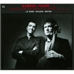 Eric Le Sage, François Salque, Paul Meyer - Fauré: Oeuvres Violoncelle & Piano & Trio (CD)